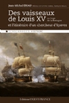 Des vaisseaux de Louis XV